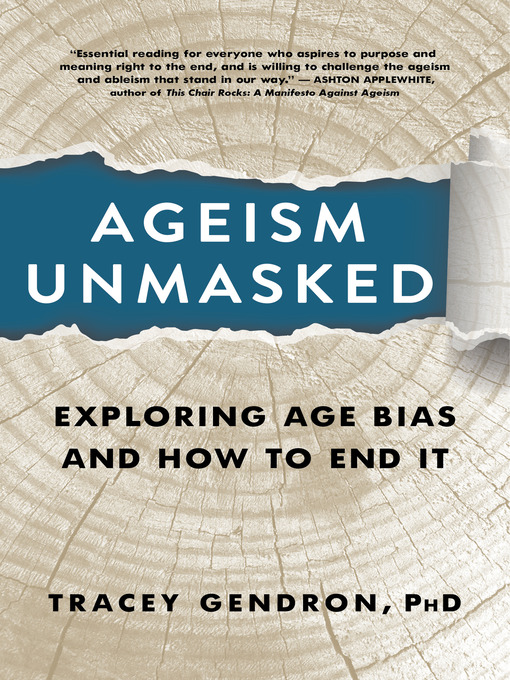 Title details for Ageism Unmasked by Tracey Gendron - Available